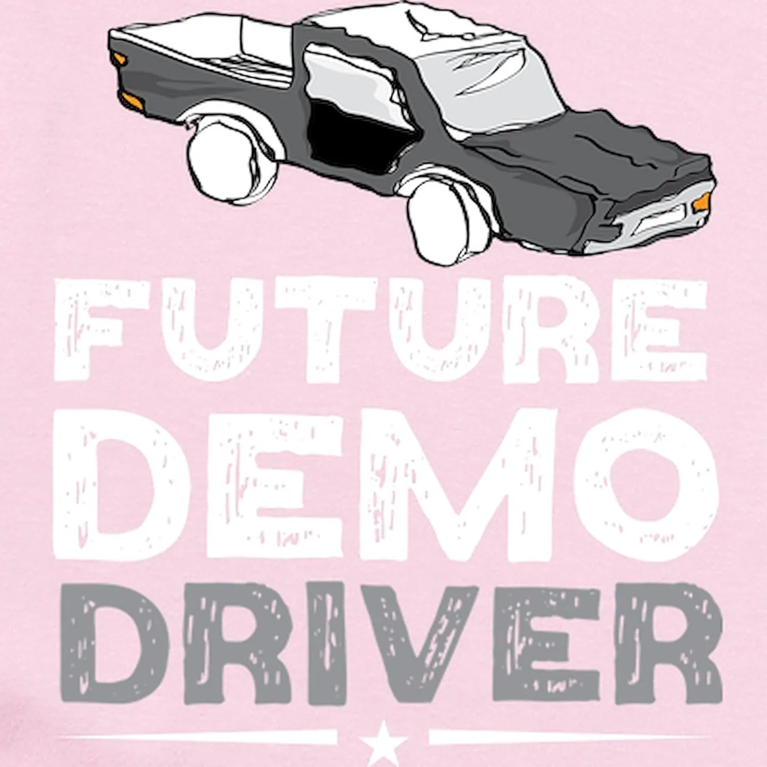CafePress Future Demo Driver Demolition Derby Driv Body Suit Cute Long Sleeve Infant Baby Bodysuit Romper