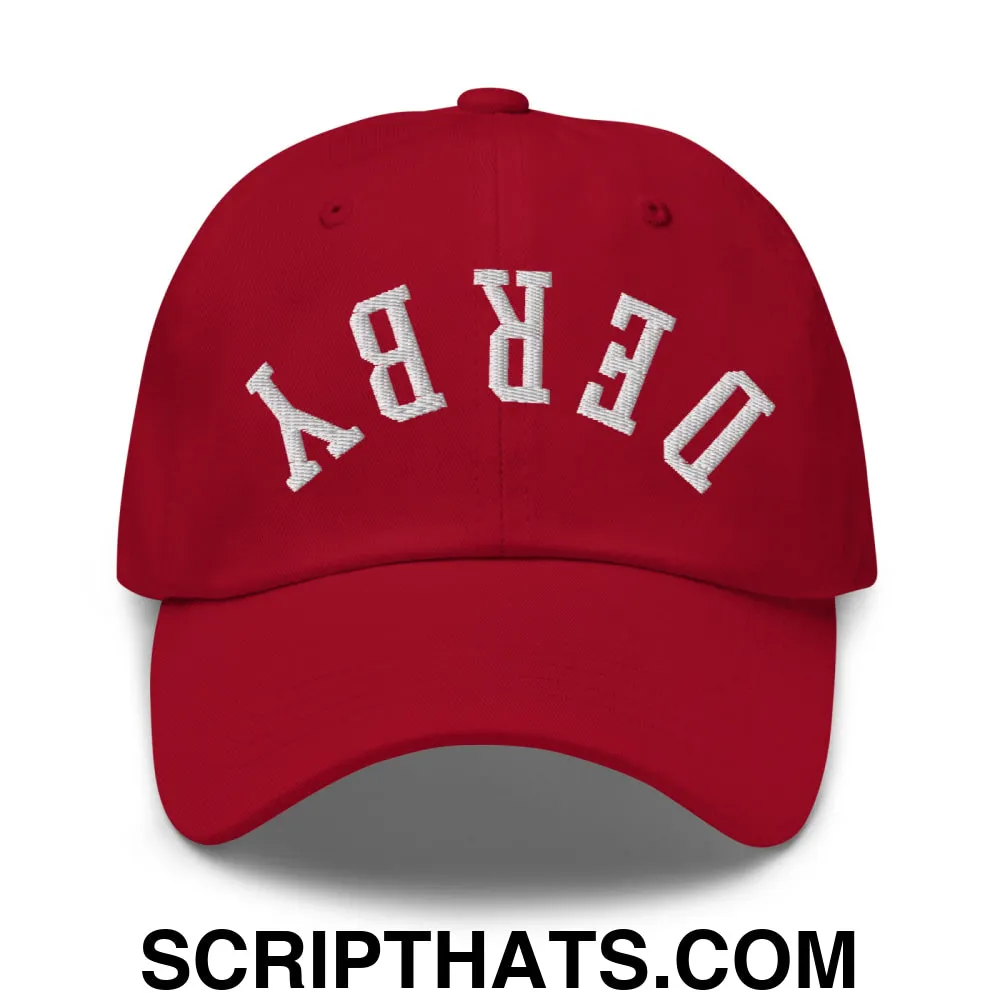 Upside Down Derby Embroidered Unstructured Dad Hat