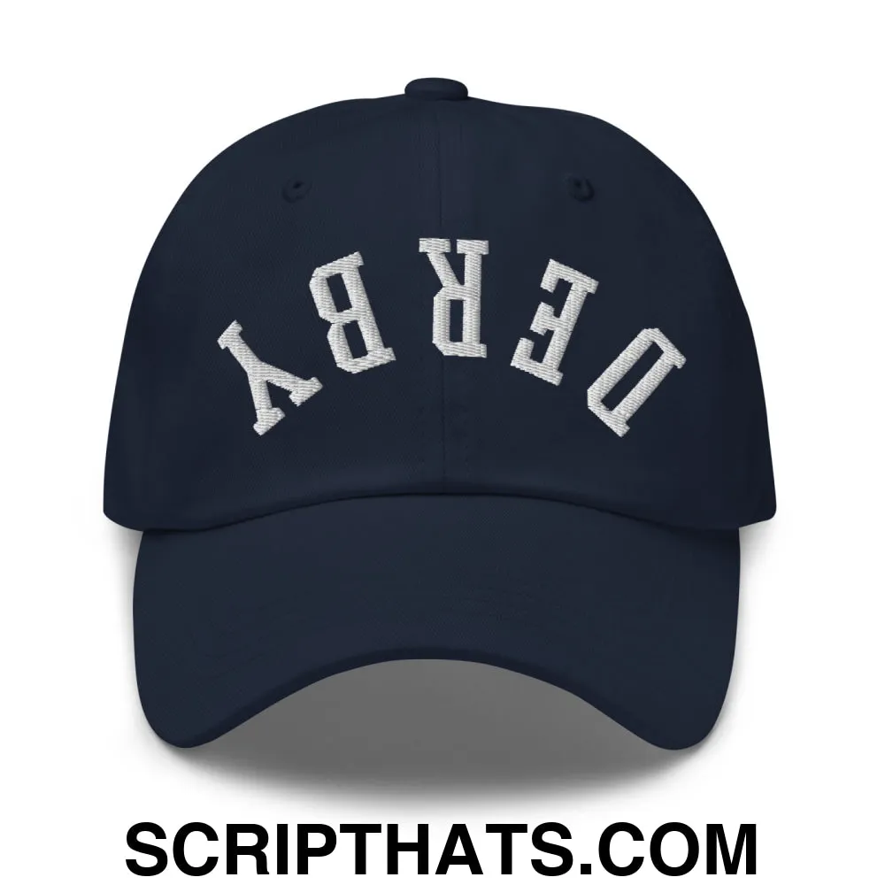 Upside Down Derby Embroidered Unstructured Dad Hat