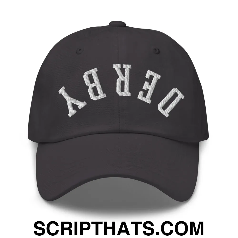 Upside Down Derby Embroidered Unstructured Dad Hat