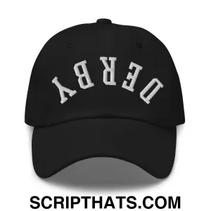 Upside Down Derby Embroidered Unstructured Dad Hat